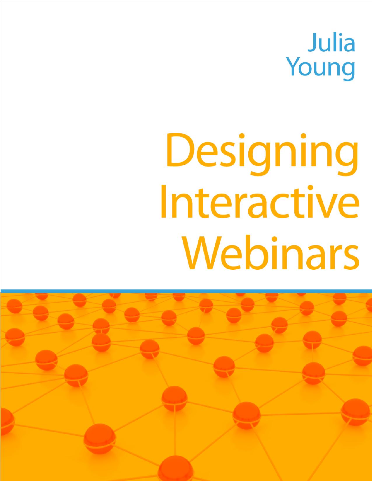 Designing Interactive Webinars Designing Interactive Webinars
